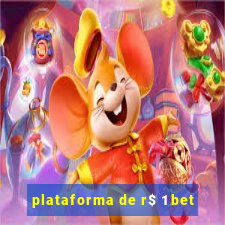 plataforma de r$ 1 bet